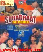 Suhagraat Se Pehle 1996 song download